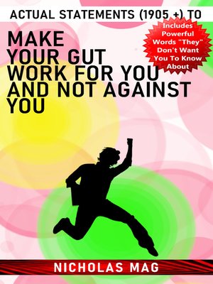 cover image of Actual Statements (1905 +) to Make Your Gut Work for You and Not against You
